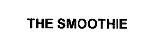 THE SMOOTHIE trademark