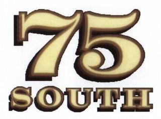 75 SOUTH trademark