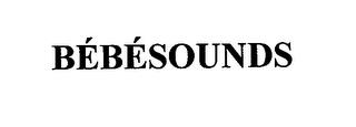 BÉBÉSOUNDS trademark