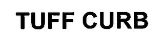 TUFF CURB trademark