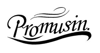 PROMUSIN. trademark