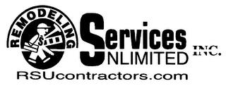 S REMODELING SERVICES UNLIMITED INC. RSU CONTRACTORS.COM trademark