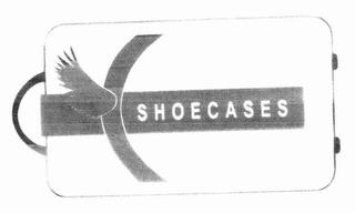 SHOECASES trademark