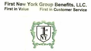 1ST NY FIRST NEW YORK GROUP BENEFITS, LLC. FIRST IN VALUE FIRST IN CUSTOMER SERVICE trademark