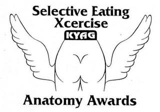 SELECTIVE EATING XCERCISE KYAG ANATOMY AWARDS trademark