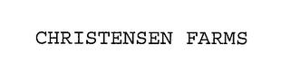 CHRISTENSEN FARMS trademark