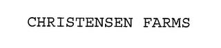 CHRISTENSEN FARMS trademark