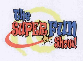 THE SUPER FUN SHOW! trademark