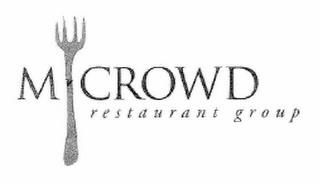 M CROWD RESTAURANT GROUP trademark