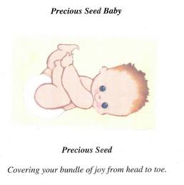 PRECIOUS SEED BABY PRECIOUS SEED COVERING YOUR BUNDLE OF JOY FROM HEAD TO TOE. trademark