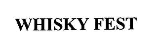 WHISKY FEST trademark