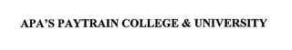 APA'S PAYTRAIN COLLEGE & UNIVERSITY trademark