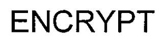 ENCRYPT trademark