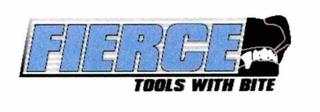 FIERCE TOOLS WITH BITE trademark