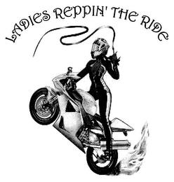 LADIES REPPIN' THE RIDE trademark