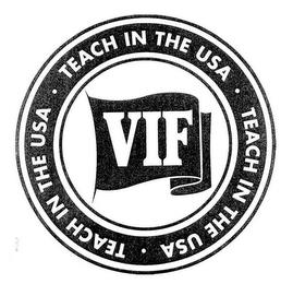 VIF · TEACH IN THE USA · TEACH IN THE USA · TEACH IN THE USA trademark