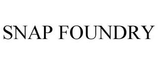 SNAP FOUNDRY trademark