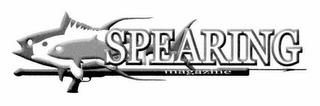 SPEARING MAGAZINE trademark