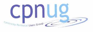 CPNUG CENTRICITY PERINATAL USERS GROUP trademark