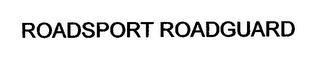 ROADSPORT ROADGUARD trademark