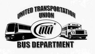 UNITED TRANSPORTATION UNION UTU BUS DEPARTMENT trademark