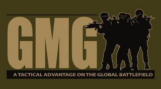 GMG A TACTICAL ADVANTAGE ON THE GLOBAL BATTLEFIELD trademark