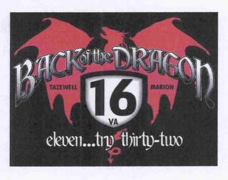 BACK OF THE DRAGON TAZEWELL 16 VA MARION ELEVEN...TRY THIRTY-TWO trademark