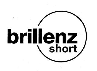 BRILLENZ SHORT trademark