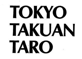 TOKYO TAKUAN TARO trademark