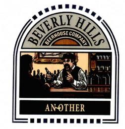 BEVERLY HILLS BEERHOUSE COMPANY AN-OTHER trademark