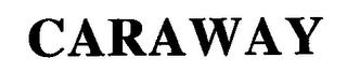 CARAWAY trademark