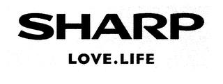 SHARP LOVE.LIFE trademark