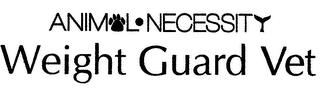 ANIMAL · NECESSITY WEIGHT GUARD VET trademark