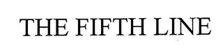 THE FIFTH LINE trademark