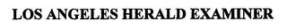 LOS ANGELES HERALD EXAMINER trademark