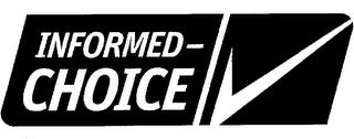 INFORMED-CHOICE trademark