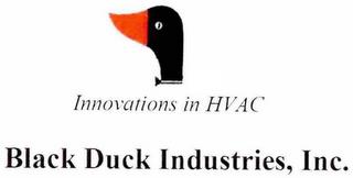 INNOVATIONS IN HVAC BLACK DUCK INDUSTRIES, INC. trademark