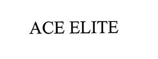 ACE ELITE trademark