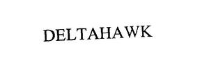 DELTAHAWK trademark