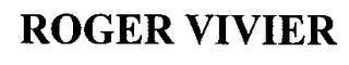 ROGER VIVIER trademark