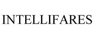 INTELLIFARES trademark