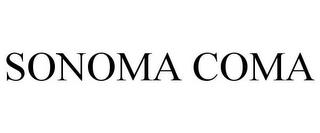 SONOMA COMA trademark