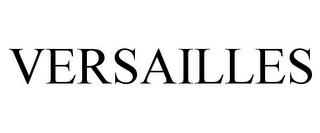 VERSAILLES trademark