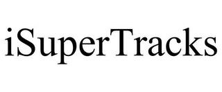 ISUPERTRACKS trademark