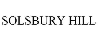 SOLSBURY HILL trademark