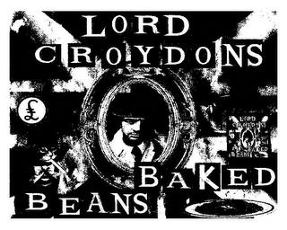 LORD CROYDONS BAKED BEANS £ LORD CROYDONS BAKED BEANS £ trademark