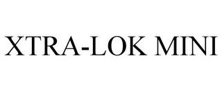 XTRA-LOK MINI trademark