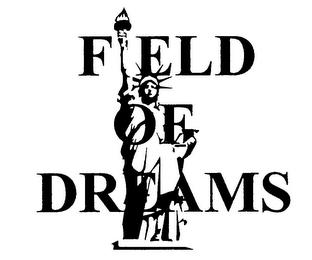 FIELD OF DREAMS trademark