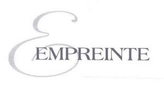 E EMPREINTE trademark