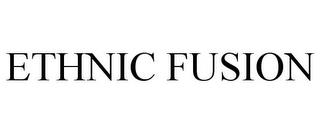 ETHNIC FUSION trademark